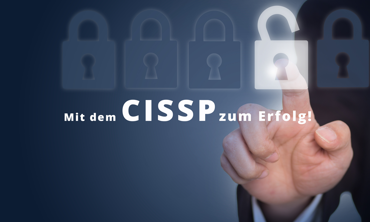 Mit dem CISSP zum Erfolg!