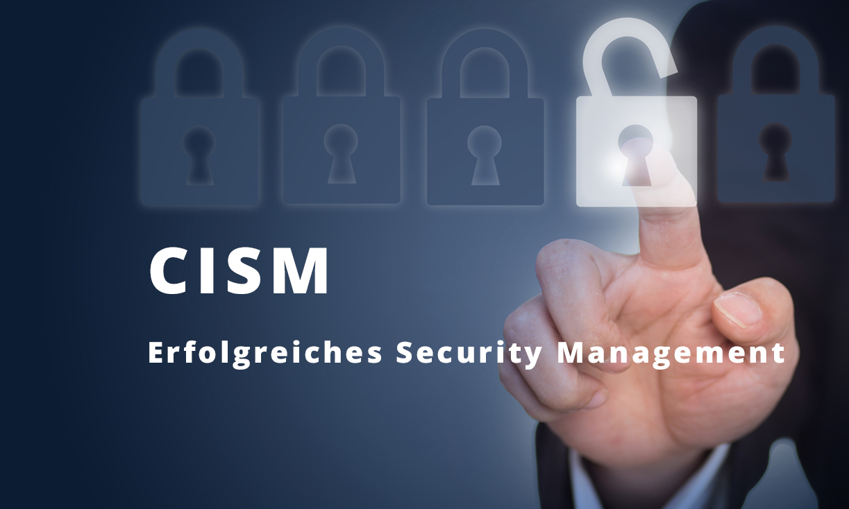 CISM: Erfolgreiches Security Management